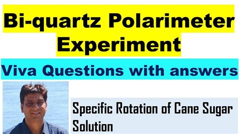 polarimeter viva questions|Specific Rotation of Sugar .